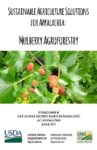 cover of Sustainable Agriculture Solutions for Appalachia about Mulberry Agroforestry with a picture of berries underneath the title
