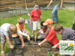 cover of sustainable agriculture research and programs for k-12 youth, depicting a group of children digging in the soil